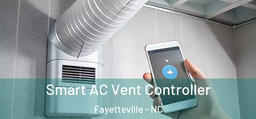  Smart AC Vent Controller Fayetteville - NC